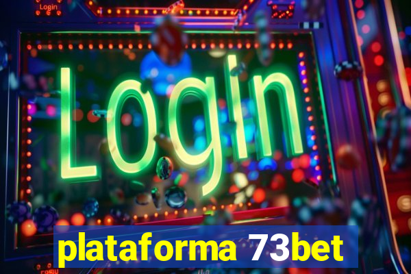 plataforma 73bet